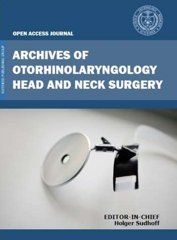 Archives of Otorhinolaryngology-Head & Neck Surgery (AOHNS)